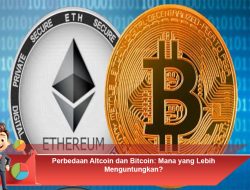 Perbedaan Altcoin dan Bitcoin: Mana yang Lebih Menguntungkan?