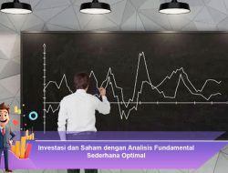 Investasi dan Saham dengan Analisis Fundamental Sederhana Optimal