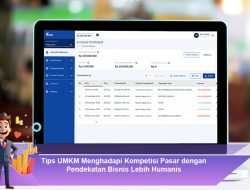 Tips UMKM Menghadapi Kompetisi Pasar dengan Pendekatan Bisnis Lebih Humanis