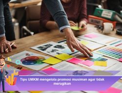 Tips UMKM Mengelola Promosi Musiman Agar Tidak Merugikan